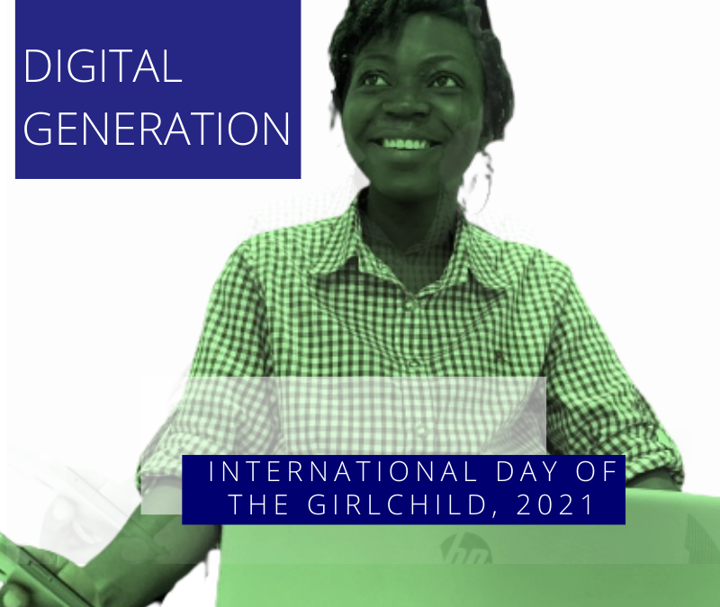 Digital Generation: International Day for the Girl Child 2021