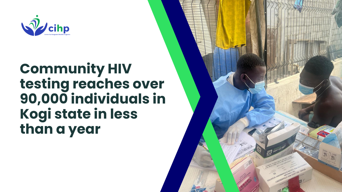 COMMUNITY HIV TESTING REACHES OVER 90,000 INDIVIDUALS IN KOGI STATE IN LESS THAN A YEAR